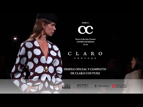 Desfile Oficial CLARO Couture Otoño Invierno 2025/26 en Mercedes-Benz Fashion Week Madrid #mfw #fw