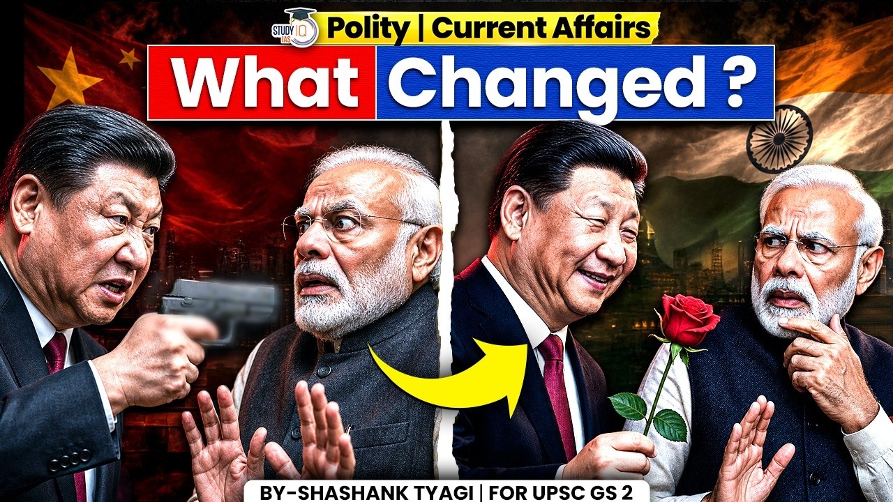 How India and China Relation Changed ? | Geopolitics Simplified | StudyIQ IAS