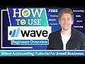 Wave Accounting Tutorial For Small Business FREE Accounting Software Beginners Overview