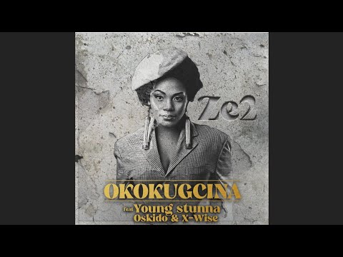 Ze2 & Young Stunna - Okokgcina (Official Audio) feat. Oskido & X - Wise