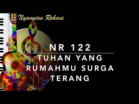NR 122 — Tuhan yang RumahMu Surga Terang