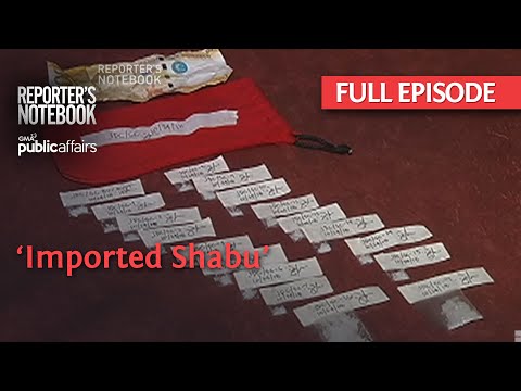 ‘Imported Shabu’ (Full Episode) | Reporter's Notebook