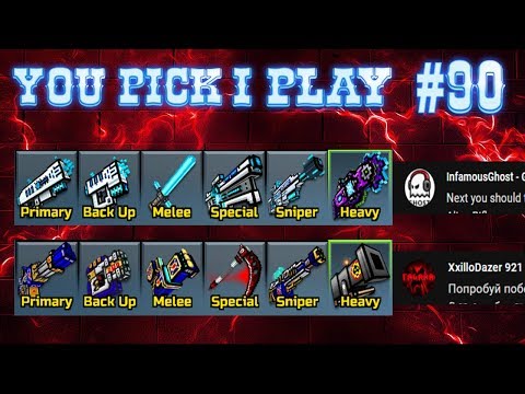 You Pick,I Play! #90 - Pixel Gun 3D