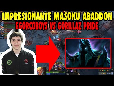 "TREMENDO MASOKU CON ABADDON" | EGOBOYS VS GORILLAZ PRIDE | DOTA 2