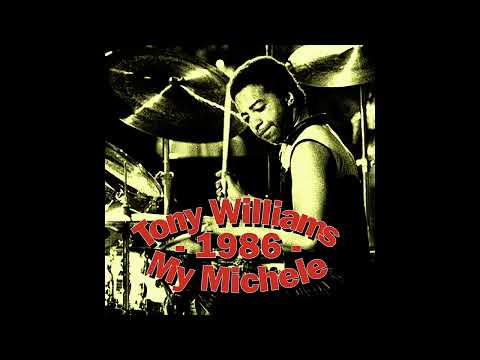 Tony Williams - My Michele (1986)