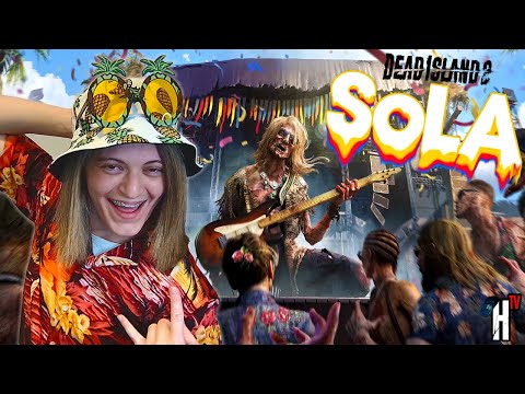 SURVIVING A ZOMBIE FESTIVAL! | *NEW* SOLA DLC - DEAD ISLAND 2 | Full Playthrough | (PART #1)