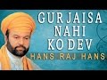 Hans Raj Hans - Gur Jaisa Nahi Koi Dev - Wadda Mera Gobind