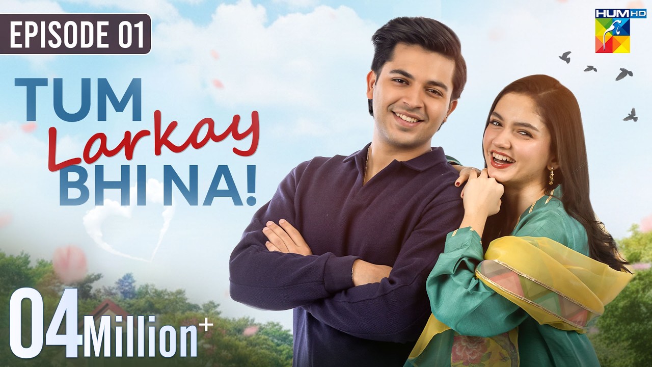 Tum Larkay Bhi Na - Episode 01 - [ ENG SUB ] - 19th Feb 2026 - [ Aina Asif & Ali Dayyan ] - HUM TV