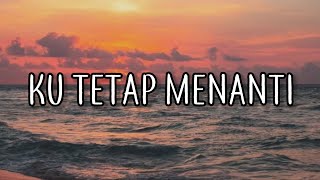 Download lagu LIRIK LAGU || KU TETAP MENANTI - NIKITA WILLY cover mp3 Download lagu LIRIK LAGU || KU TETAP MENANTI - NIKITA WILLY cover mp3