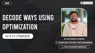 YouTube video 'Decode Ways Using Optimization | leetcode 91 | By Rajneesh Kumar | In C++ | Part 3/3 | V008'