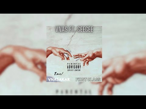 Vnas Ft. GeeGee - First Class (New 2023)