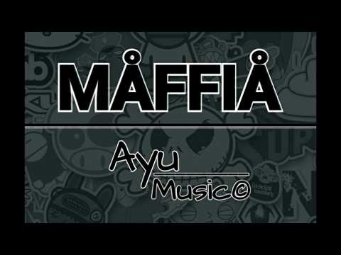 MAFFIA || AyuMusic || RBA ||
