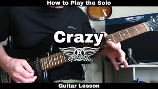 How to Play the Solo - CRAZY - Aerosmith (Joe Perry). Guitar Lesson.