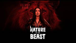 Nature of the Beast - Velvet Rush