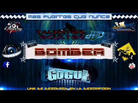 ★ Bombea - Mista Jams DJ Gogui ★ El Arma Secreta 2013 ★ TOHD ★