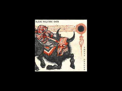 Empty Spaces - Xẩm Ngược Đời