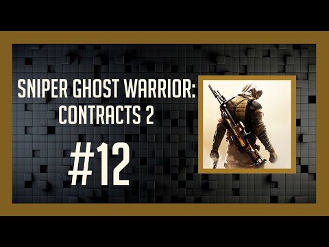 Sniper: Ghost Warrior Contracts 2 #12 - Wzgórza Tajmid - Sabotaż pól naftowych
