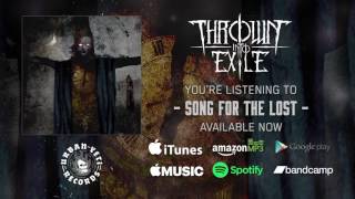 Thrown Into Exile - Song For The Lost (Official Album Stream)