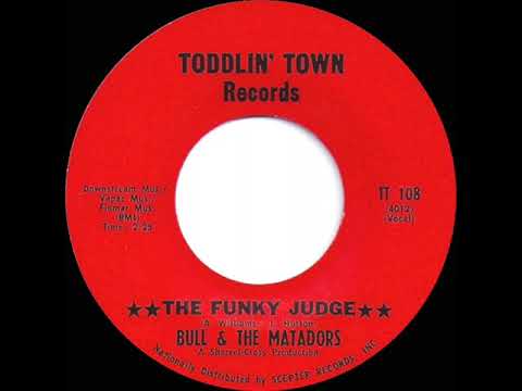 1968 Bull & The Matadors - The Funky Judge (mono 45)