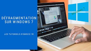 Défragmentation sur Windows 7