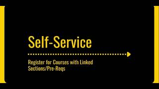 Register for Courses with Linked Sections/Prerequisites