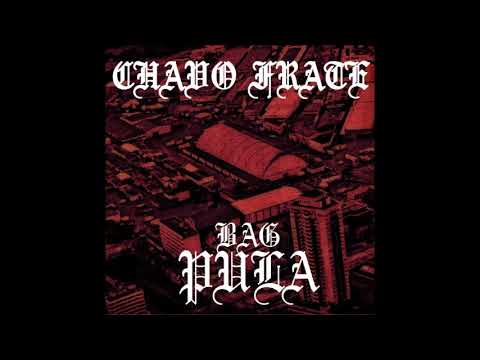 CHAVO FRATE - BAG PULA