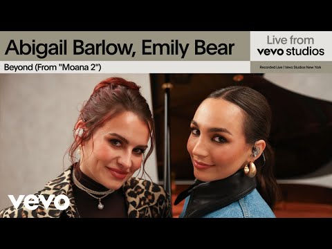 Abigail Barlow, Emily Bear - Beyond (Moana 2) | Live from Vevo Studios