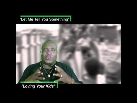 "Let Me Tell You Something" - Loving Your Kids - @ www.Jross-tv.com