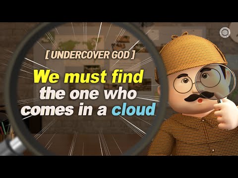 [Ahnsahnghong] UNDERCOVER GOD We Must Find the One Who Comes in a Cloud | Church of God