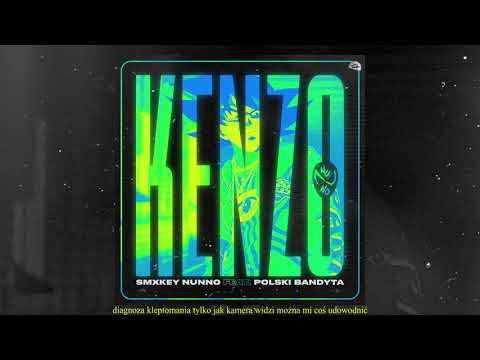 Smxkey Nunno x Polski Bandyta - Kenzo (prod. Raff J.R.)