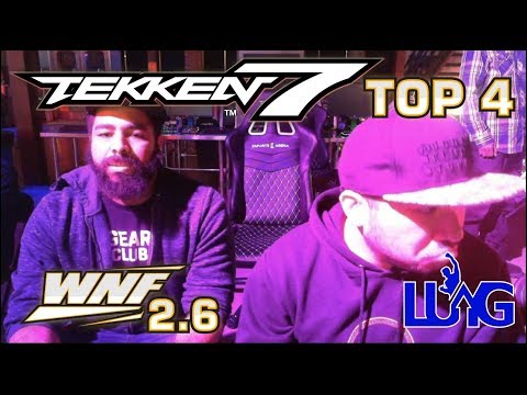 Wednesday Night Fights 2.6 - TEKKEN 7 - TOP 4