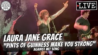 Laura Jane Grace "Pints of Guinness Make You Strong" (Against Me! song) LIVE