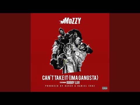 Can't Take It (Ima Gangsta)