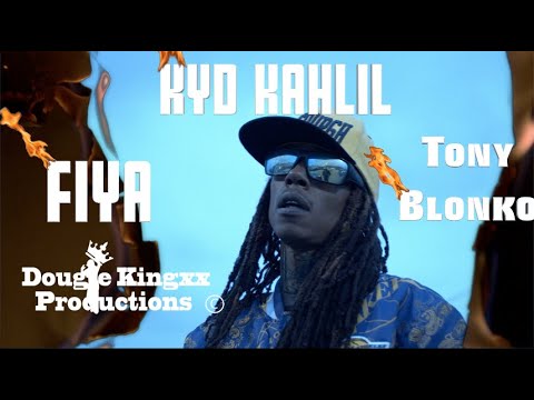 Kyd Kahlil - "Fiya" ft Tony Blonko (Shot in Ultra HD by @Dougiekingxx )