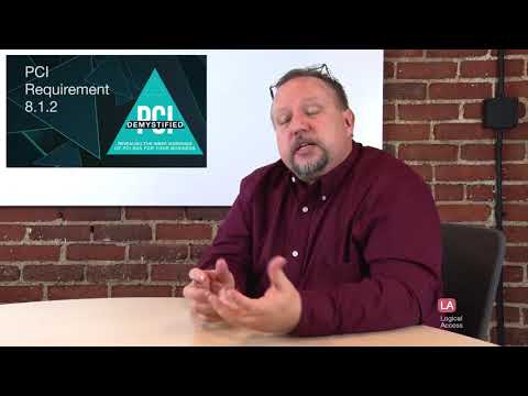 PCI Requirement 8.1.2 – Control Addition, Deletion, and Modification of User IDs, Credentials