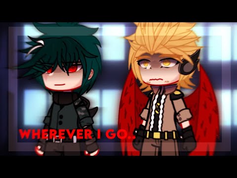 &ldquo;Wherever I go&rdquo; | Villain Deku Au| Gacha meme | Original Idea