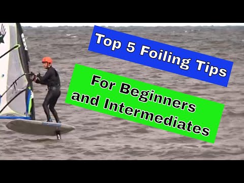 Top 5 Foiling Tips For Beginners and Intermediates