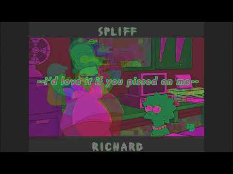 Spliff Richard - i'd love it if you pissed on me
