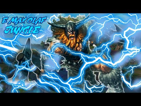 E Max Olaf  - League Of Legends