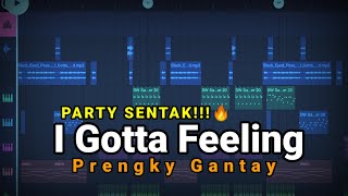 Download lagu PARTY SENTAK 🍒 I GOTTA FEELING PRENGKY GANTAY REMIX BASSGILANGGE mp3