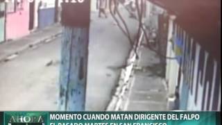 Momento cuando matan dirigente del FALPO el pasado martes en San Francisco