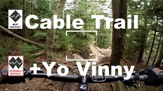 Cable trail to Yo Vinny, Yo Vinny starts at 1:47 and is a really fun techy DH trail.