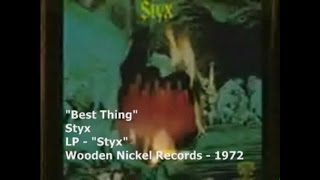 Styx - &quot;Best Thing&quot;