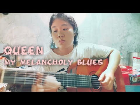 My Melancholy Blues - Queen (Cover)