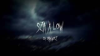 SZA x Low (TikTok Remix) by darkvidez