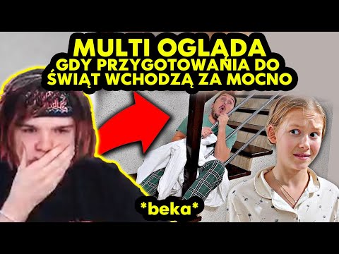 MULTI ogląda GDY PRZYGOTOWANIA DO ŚWIĄT WCHODZĄ ZA MOCNO! *beka*