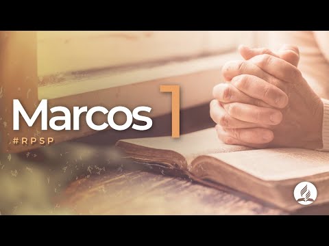 Marcos 1 -  Reavivados Por Sua Palavra | #RPSP
