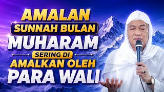 Download lagu AMALAN SUNNAH DI BULAN MUHARAM || Nasihat Abuya Uci Turtusi mp3