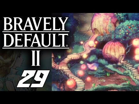 Bravely Default 2 Part 29 THE SECRET FAIRY TOWN Gameplay Walkthrough