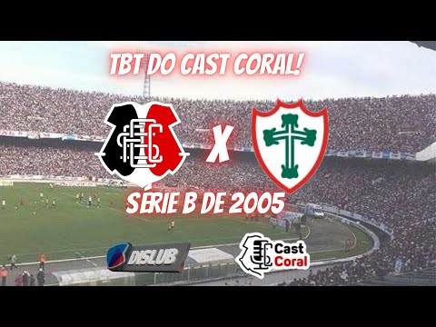 #tbt do Cast Coral! Relembre o jogo do acesso entre Santa Cruz 2x1 Portuguesa pela Série B de 2005.
